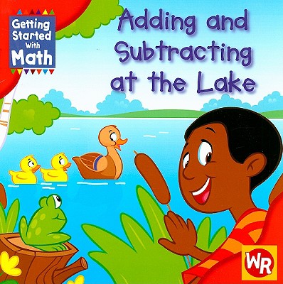 Adding and Subtracting at the Lake - Rauen, Amy