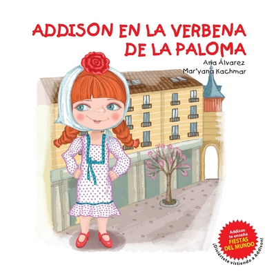 Addison En La Verbena de la Paloma - Kachmar, Mar'yana (Illustrator), and ?lvarez, Ana