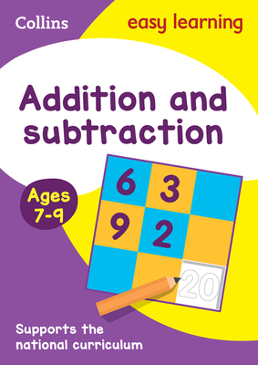 Addition and Subtraction Ages 7-9: Ideal for Home Learning - Collins Easy Learning