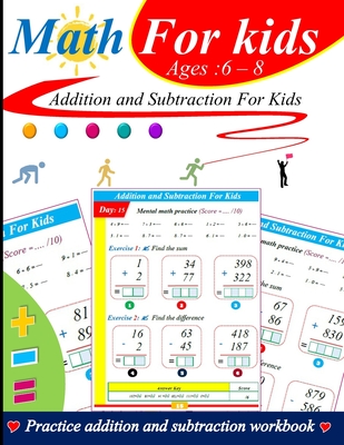 Addition and subtraction for kids: 100 practice pages with answer key - Aghlyas, Hassan