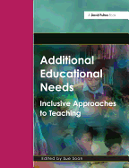 Additional Educational Needs: Inclusive Approaches to Teaching