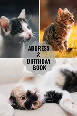 Address & Birthday Book: Large Print - Cat Cover - Address Book for Names, Addresses, Phone Numbers, E-mails and Birthdays - Books, Me