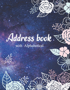 Address Book: Address Book For Addresses, Phone/Mobile Number, Email, Birthdays, Anniversary, Alphabetical Organizer Journal Notebook. Starry night and Flower Design Cover, Large Print 8.5" x 11"