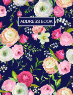 Address Book: Beautiful Watercolor Florals Roses Address Book Alphabetized Organizer for Seniors, Low Vision Journal Large Print 8.5x11