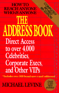 Address Book: How to Reach Anyone Who Is Anyone