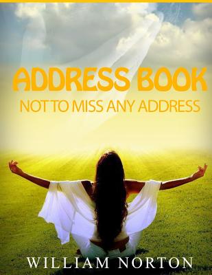 Address Book "not to miss any address" - Norton, William