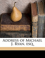 Address of Michael J. Ryan, Esq.