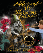 Adele and the Whispering Garden: Book 1