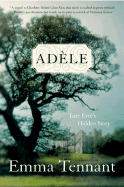 Adele: Jane Eyre's Hidden Story - Tennant, Emma