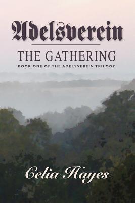 Adelsverein: The Gathering - Hayes, Celia