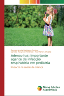 Adenovrus: importante agente de infeco respiratria em pediatria