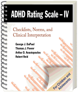 ADHD Rating Scale--IV (for Children and Adolescents): Checklists, Norms, and Clinical Interpretation