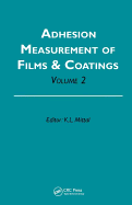 Adhesion Measurement of Films and Coatings, Volume 2