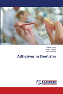 Adhesives in Dentistry