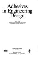 Adhesives in Engineering Design - Lees, W A