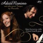 Adis Nonino and Other Great Tangos by Piazzolla