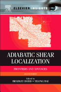 Adiabatic Shear Localization: Frontiers and Advances