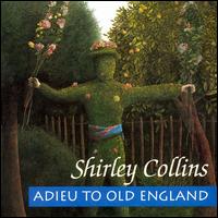 Adieu to Old England - Shirley Collins