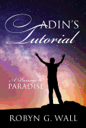 Adin's Tutorial: A Passage to Paradise