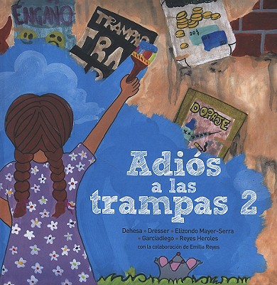 Adios a Las Trampas 2 - Dresser, Denise, and Dehesa, German, and Mayer-Serra, Carlos Elizondo