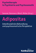 Adipositas: Interdisziplinare Behandlung Und Psychosomatische Perspektive