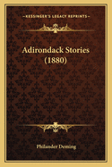 Adirondack Stories (1880)