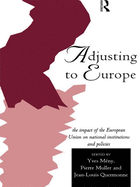 Adjusting to Europe: The Impact of the European Union on National Institutions and Policies