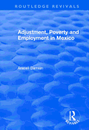 Adjustment, Poverty and Employment in Mexico
