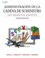 Administraci??n de la Cadena de Suministro: Una Perspectiva Log???stica