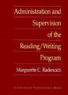Administration and Supervision of the Reading/Writing Program