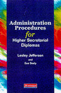 Administration procedures for higher secretarial diplomas