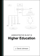 Administrative Bloat in Higher Education