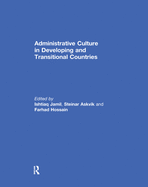 Administrative Culture in Developing and Transitional Countries