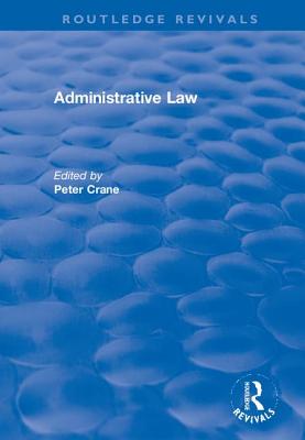 Administrative Law - Cann, Steven (Editor)