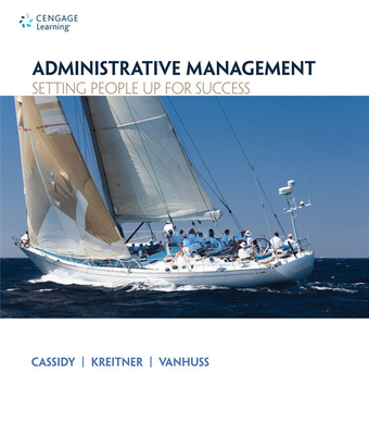 Administrative Management: Setting People Up for Success - Vanhuss, Susie, and Kreitner, Bob