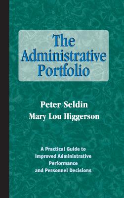 Administrative Portfolio - Seldin, Peter, and Higgerson, Mary Lou