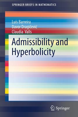 Admissibility and Hyperbolicity - Barreira, Lus, and Dragi evic, Davor, and Valls, Claudia