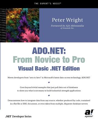 ADO.NET: From Novice to Pro, Visual Basic.Net Edition - Wright, Heather