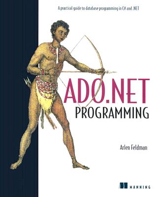 ADO.NET Programming - Feldman, Arlen