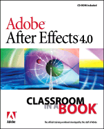 Adobe After Effects 4.0 Classroom in a Book - Adobe Press