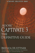 Adobe Captivate 3: The Definitive Guide