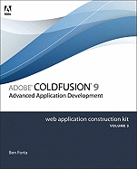 Adobe Coldfusion 8: Advanced Application Development - Forta, Ben, and Camden, Raymond, and Tapper, Jeff