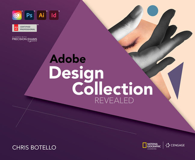 Adobe Design Collection Revealed, 2nd Student Edition - Botello, Chris