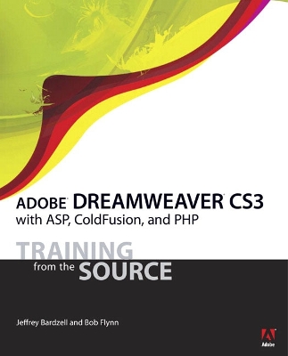 Adobe Dreamweaver CS3 with ASP, Coldfusion, and PHP - Bardzell, Jeffrey, and Flynn, Bob