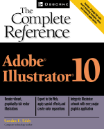 Adobe Illustrator 10: The Complete Reference