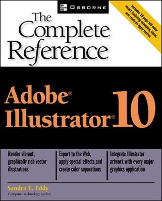 Adobe Illustrator 10: The Complete Reference - Eddy, Sandra E
