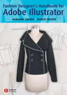 Adobe Illustrator: A Fashion Designer's Handbook - Centner, Marianne, and Vereker, Frances