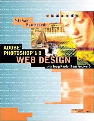 Adobe Photoshop 5.5 Web Design: With ImageReady 2 and GoLive 4 - Baumgardt, Michael