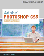 Adobe Photoshop Cs5: Introductory