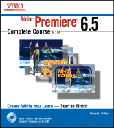 Adobe Premiere 6.5 Complete Course